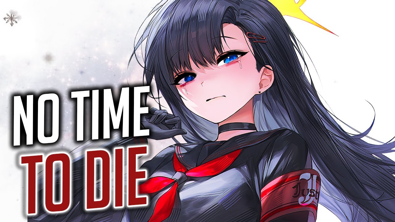 Nightcore - No Time To Die (Lyrics)