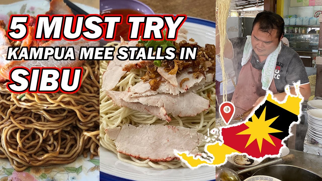 5 MUST TRY KAMPUA MEE Food Stalls in Sibu, Sarawak | Malaysia | Borneo Foodie