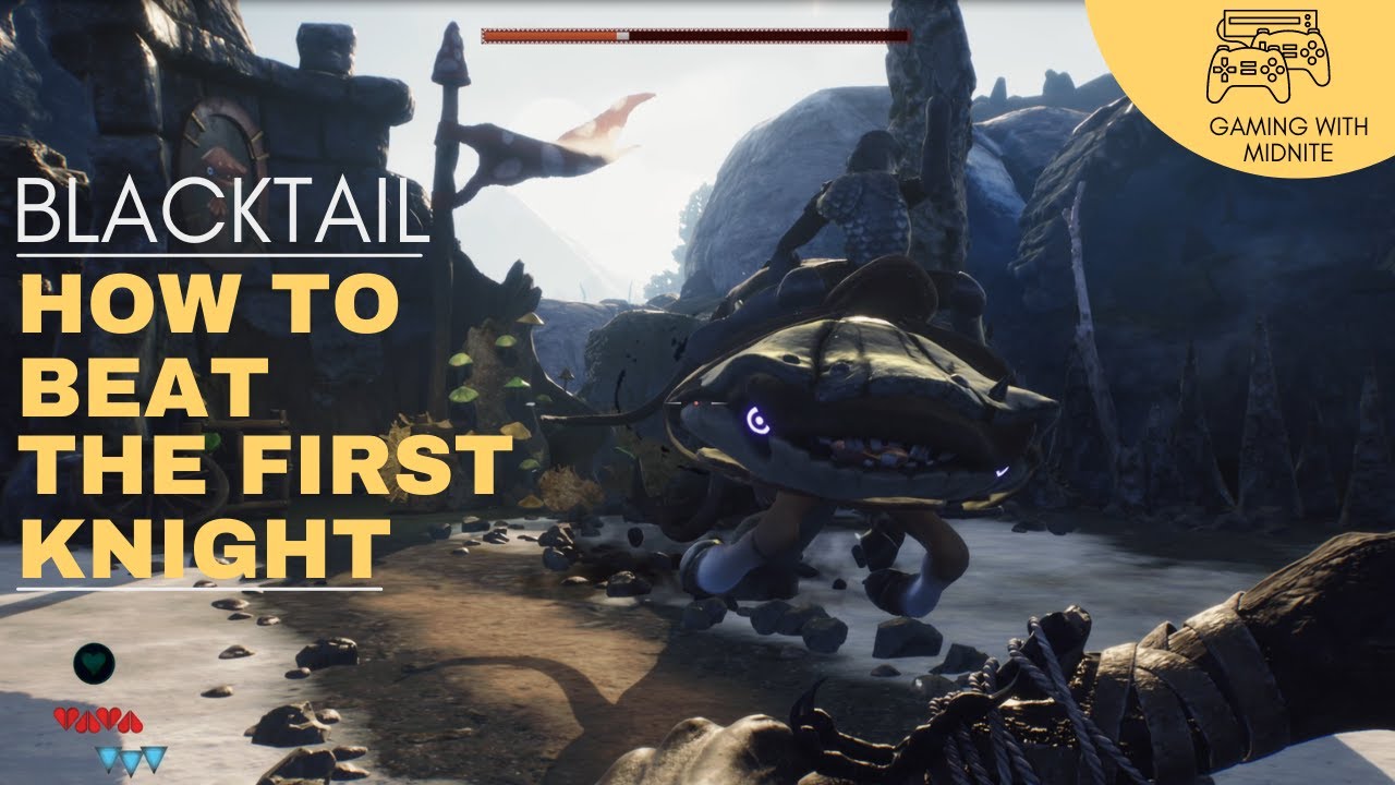 BLACKTAIL - How To Beat The Mushroom Knight