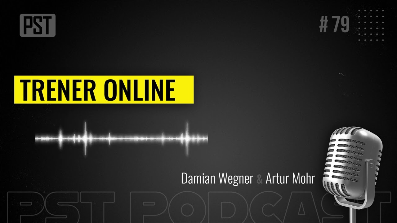 Trener online. Damian Wegner | PST Podcast #79