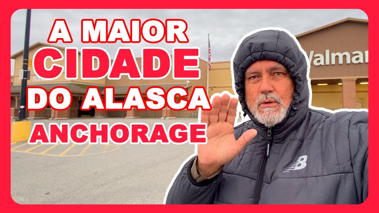 O que achamos do Frio do Alasca? A Maior Cidade do Alasca - Anchorage