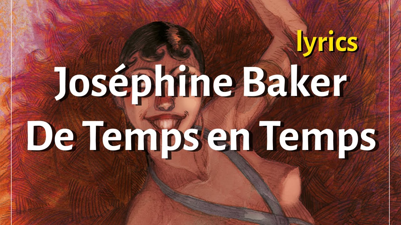 Jos&eacute;phine Baker - De Temps en Temps (Lyrics / Paroles)