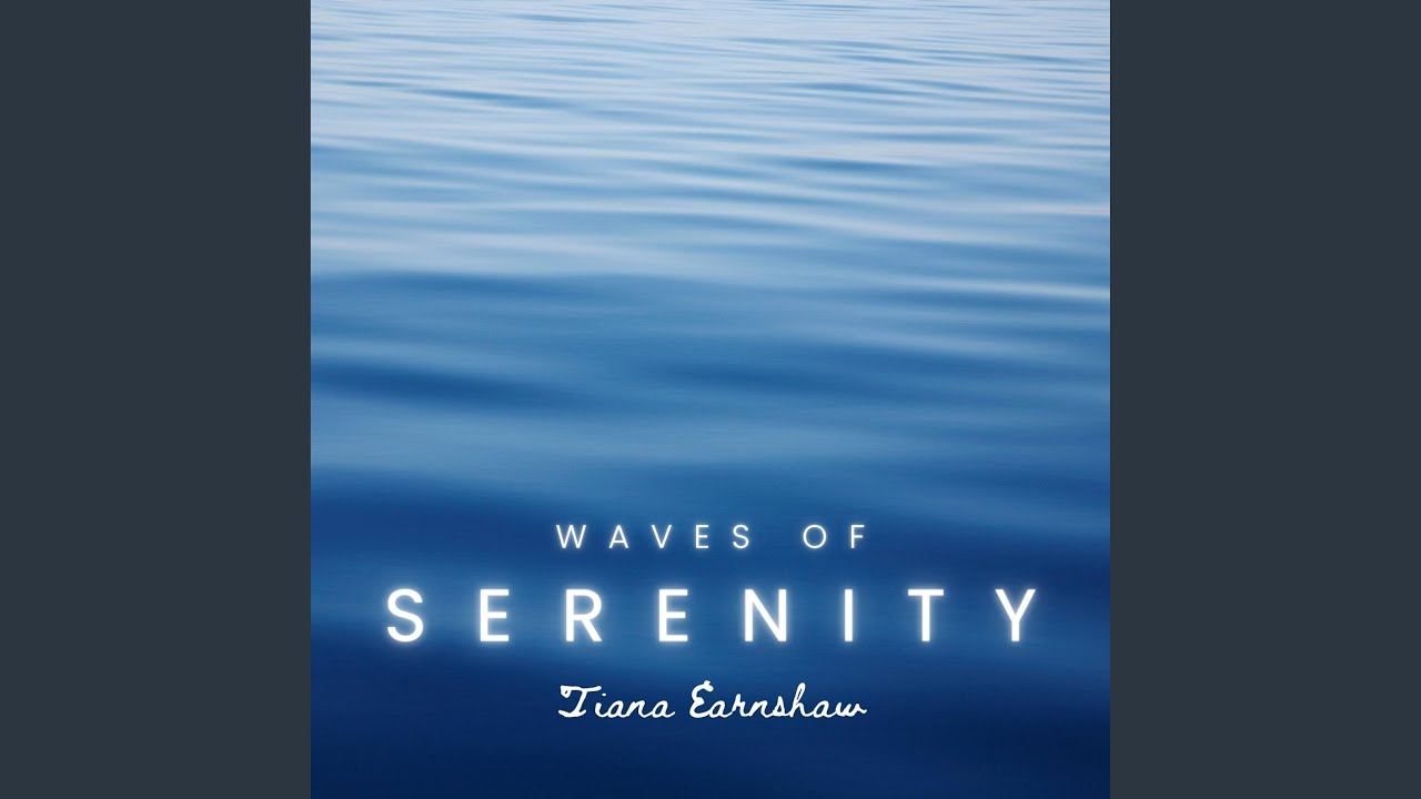 Waves of Serenity