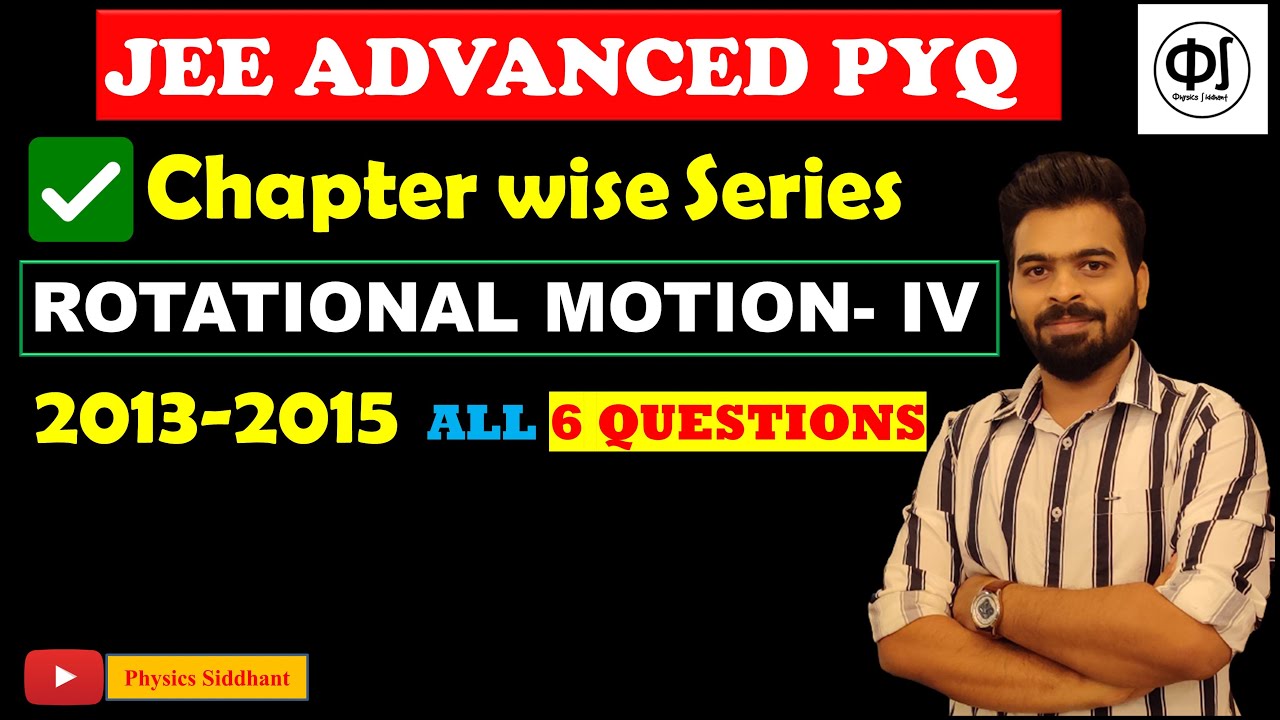 ✅JEE Advanced PYQ🔥 - Rotation Motion Part 4  [2013-2015] 💥 || JEE Advanced previous year question