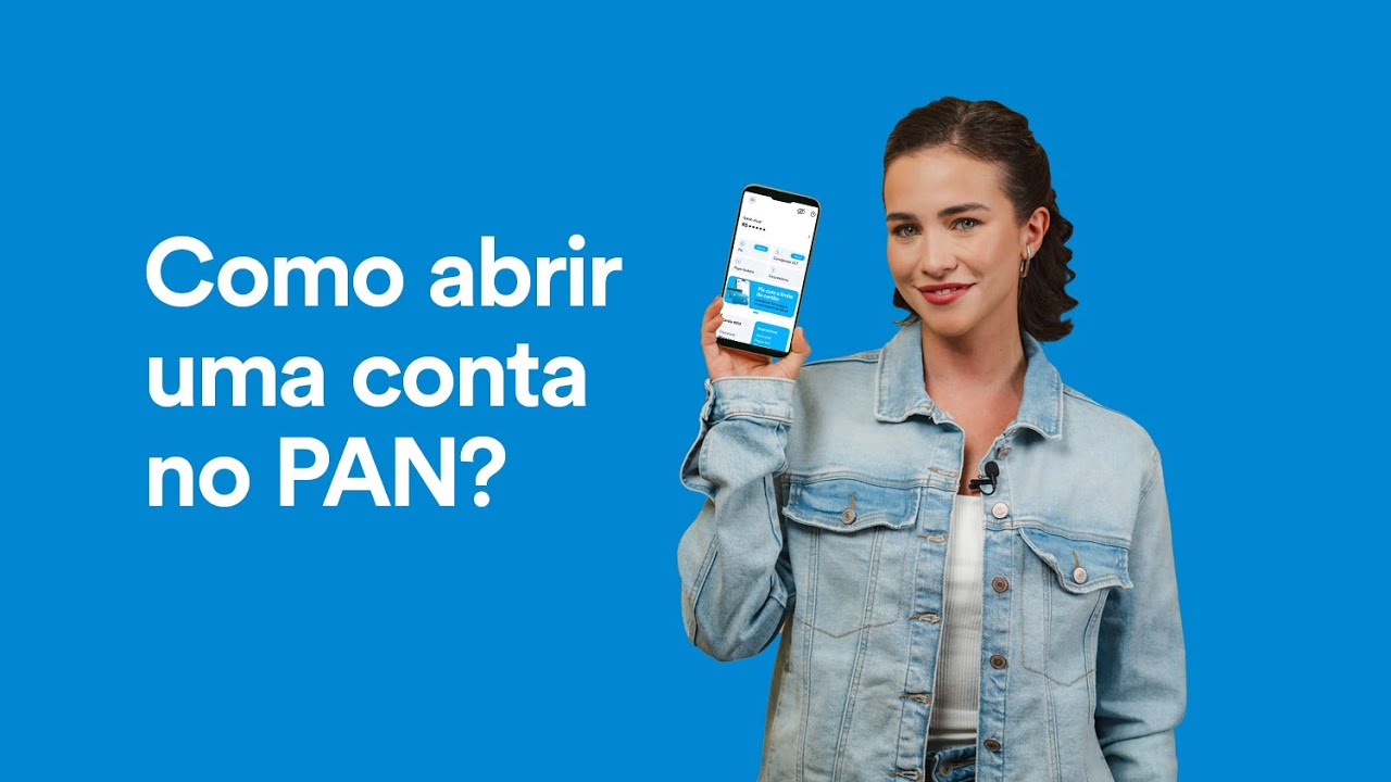 Como abrir Conta no Banco PAN (Passo a Passo)