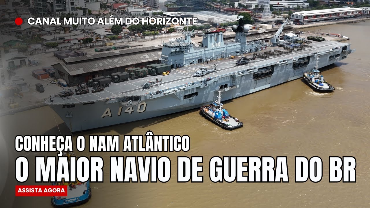 NAM Atlântico em Belém: A Nau Capitânia da Marinha Brasileira em Detalhes!