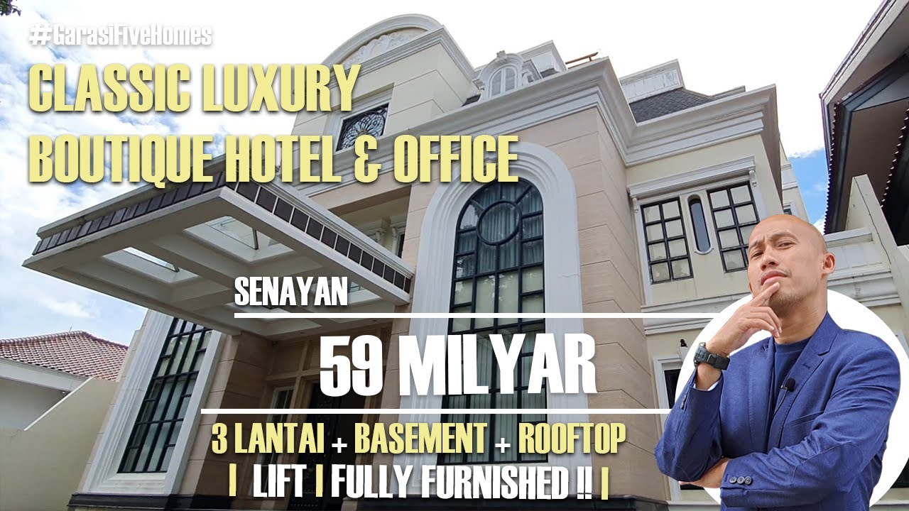 [ SOLD ] CLASSIC LUXURY BOUTIQUE HOTEL AND OFFICE | SENAYAN | 59 MILYAR