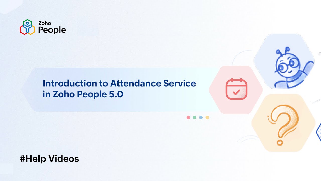 Introduction to Attendance Service in Zoho People 5.0 | Help Videos | Zoho People