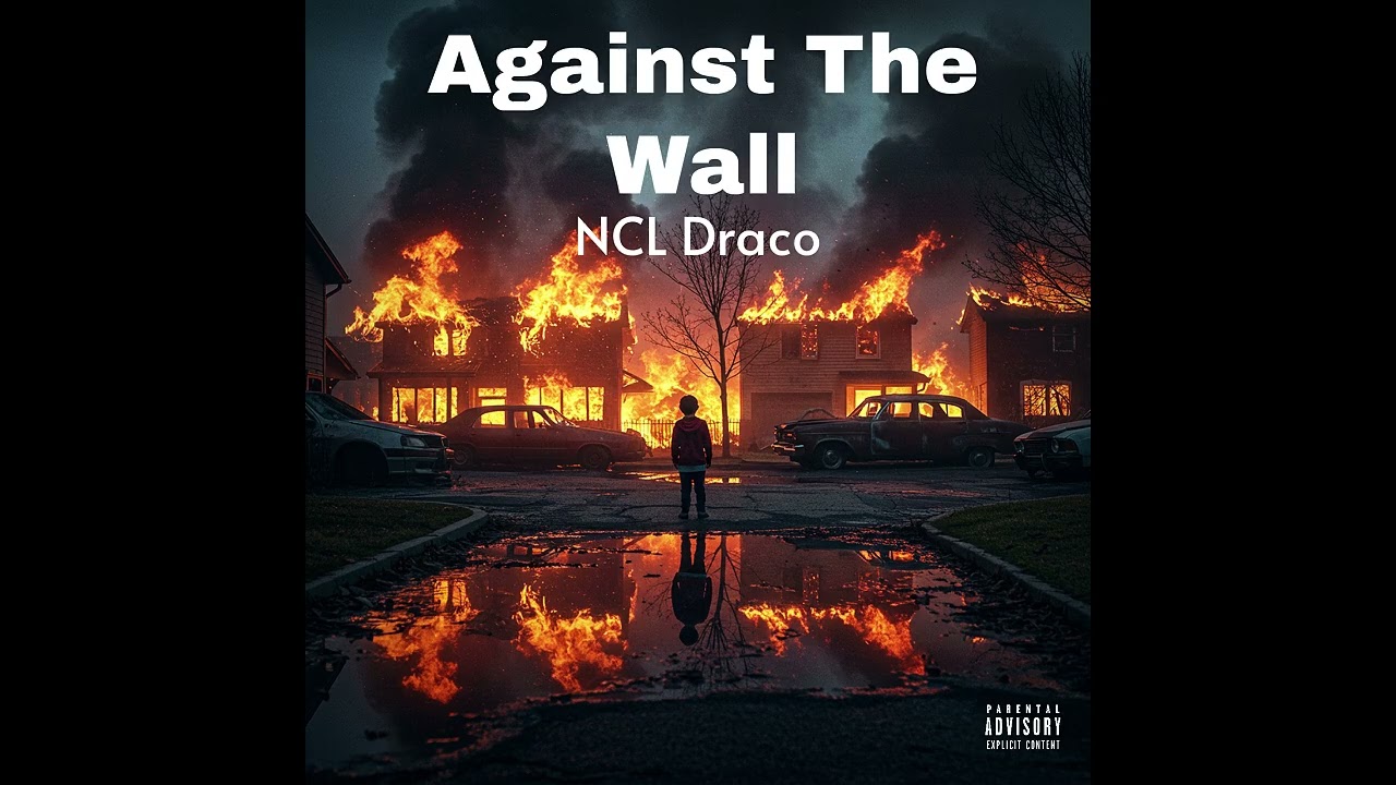 NCL Draco-Against The Wall (Official Audio)