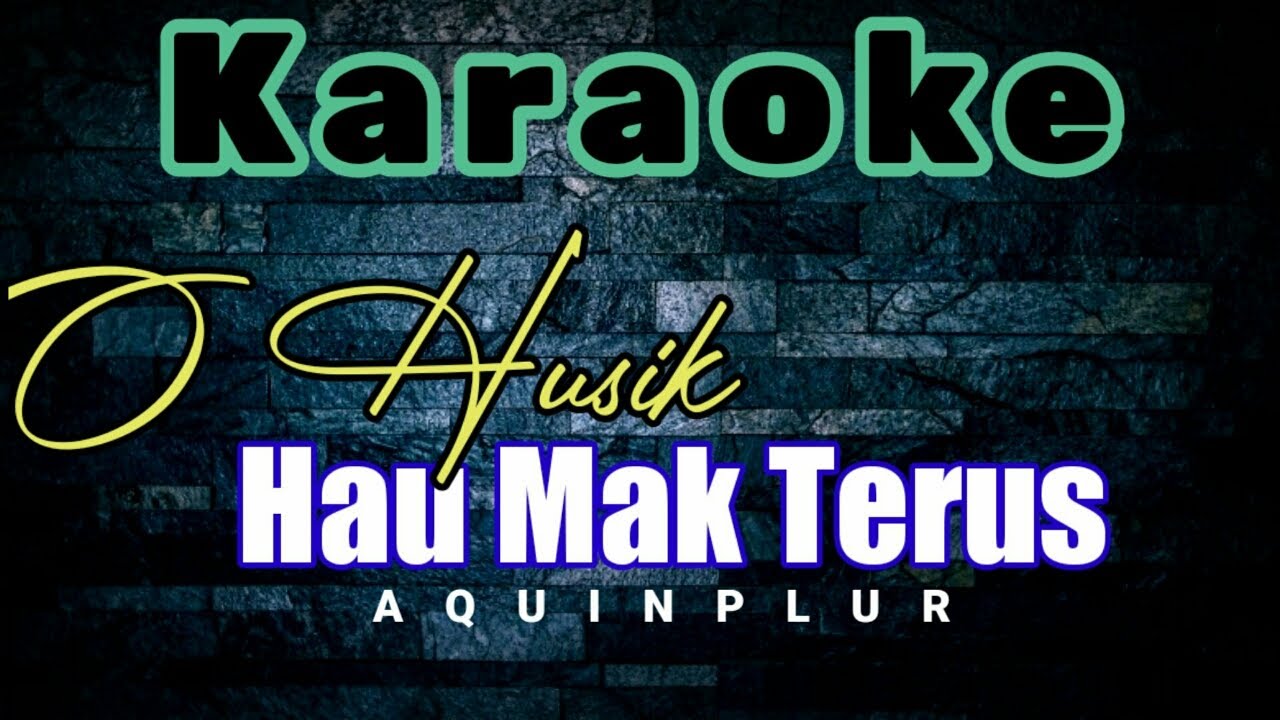 Karaoke Music Tetun - Husik Ona Hau Mak Terus || Versi Aquin Plur ||