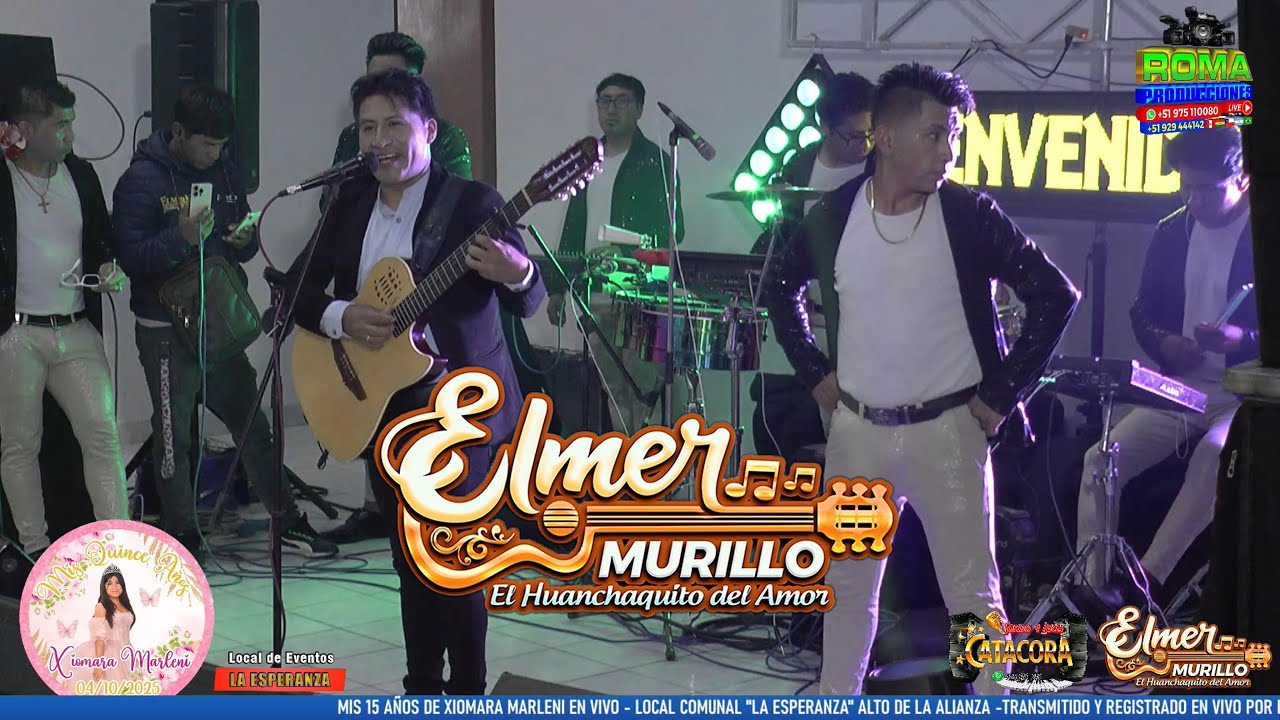 Elmer Murillo el Huanchaquito del Amor en Vivo 2025 - Mis 15 años Xiomara Marleni en Tacna.