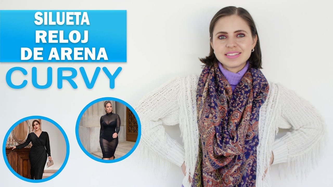 ¿Como vestir si tienes silueta Reloj de arena? | CURVY | Ada Pelayo