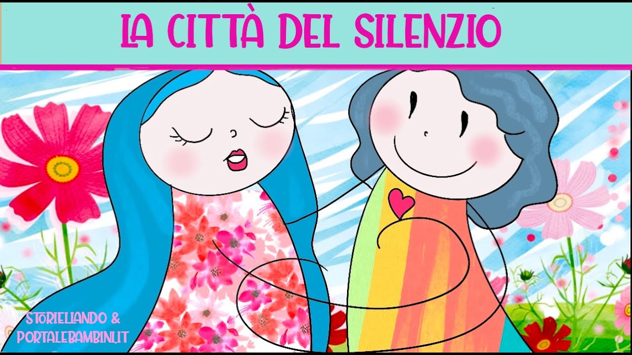 La città del silenzio | Audio Fiaba | Storie per bambini | Storiellando&PortaleBambini.it