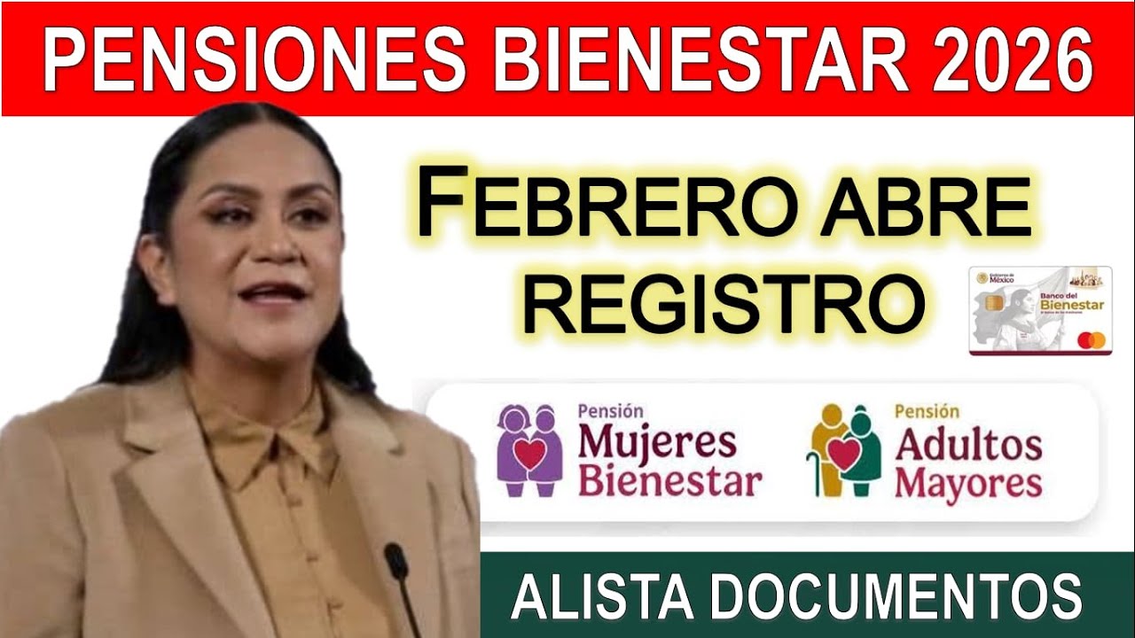 🔔FEBRERO 2026 Abre Registro Revisa documentos necesitas Pensión 60-64 y Adultos Mayores de 65 🔴Vivo