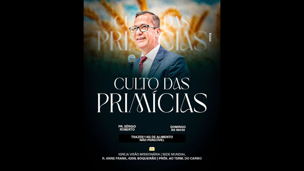 CULTO DAS PRIMÍCIAS // Pr. Sergio Roberto