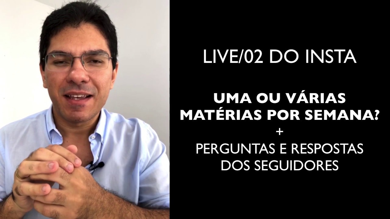 Uma ou Várias Matérias por Semana? Live 02 Insta