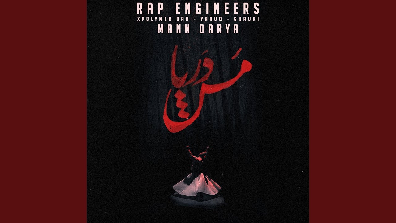 Mann Darya (feat. Xpolymer Dar & Ghauri)