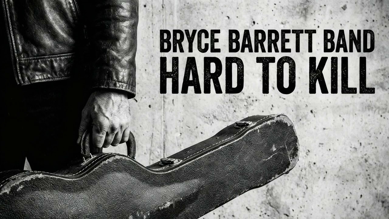 Hard to Kill - Bryce Barrett Band