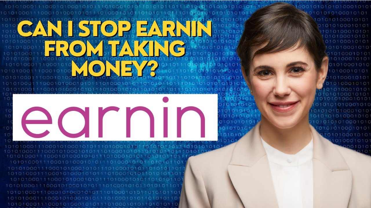 Can I stop EarnIn from taking money?