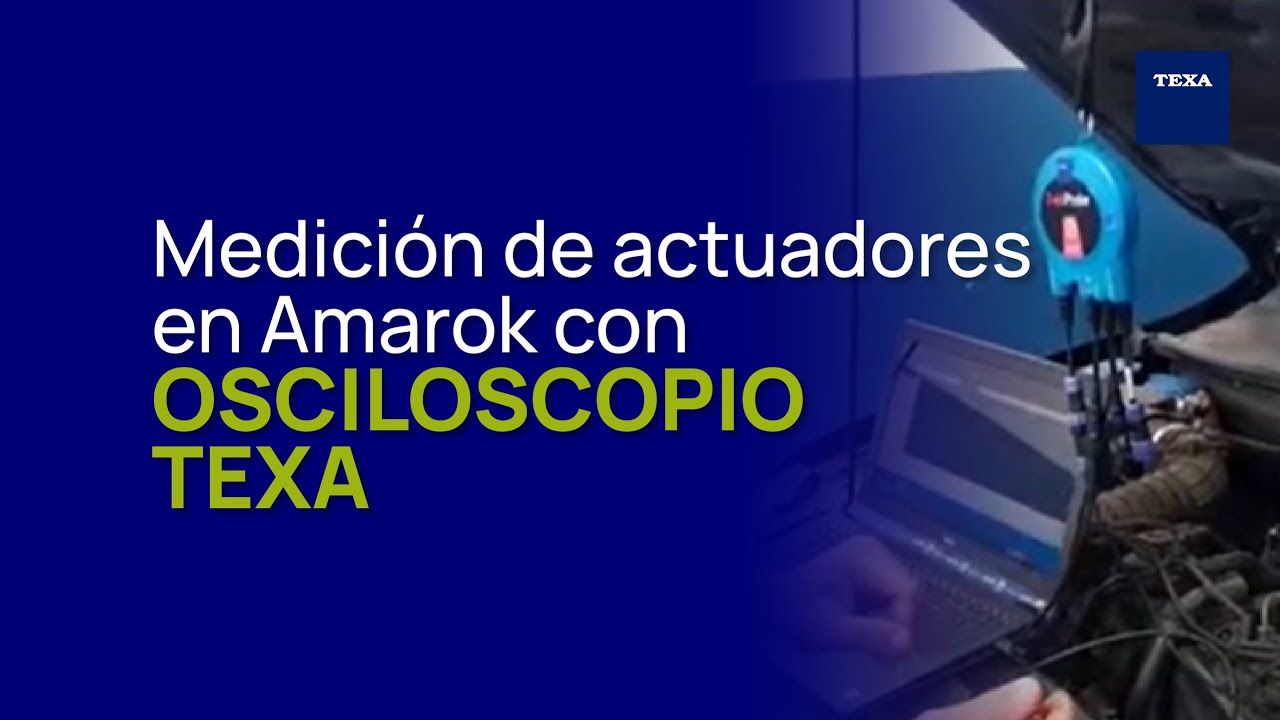 Medición actuadores de Amarok con osciloscopio TEXA - ALM