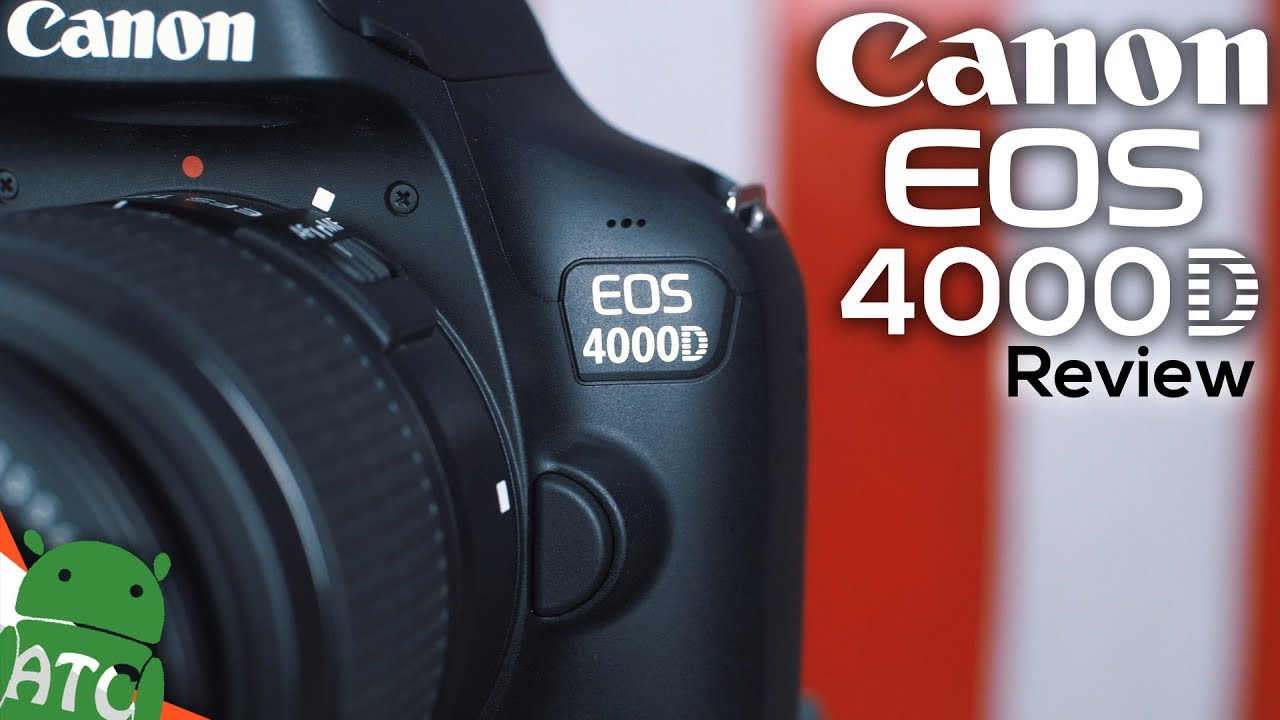 Canon 4000D - Cheapest DSLR | 4K | ATC