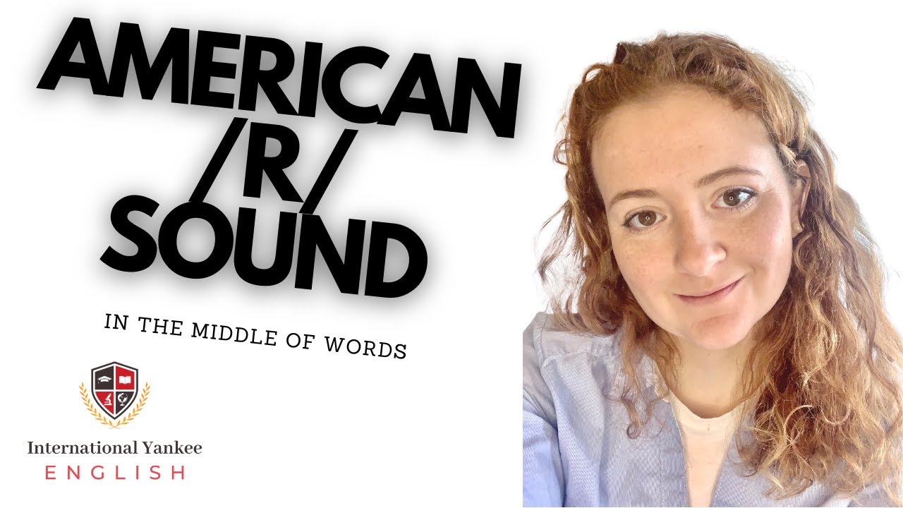 American /r/ sound in the middle of words