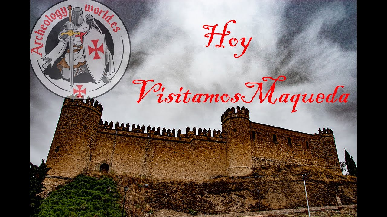 Visita a Maqueda (Toledo) - Archeology World Cp 20 (castellano)