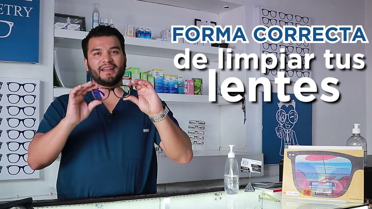 FORMA CORRECTA DE LIMPIAR TUS LENTES