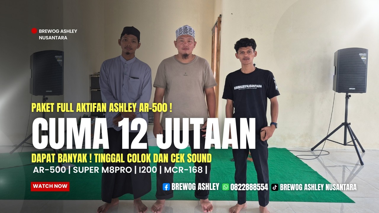 Full Aktifan Ashley AR-500! Masjid di Bacem-Blitar Up Grade Kebutuhan Sound System Murah 12 Jutaan!