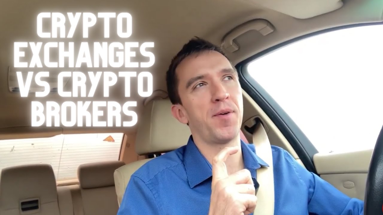 Cryptocurrency Exchanges vs Crypto brokers