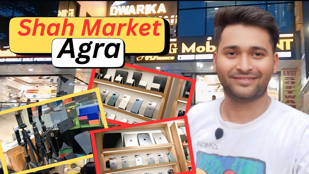 Shah market Agra / mobile market in agra / Delhi se satse i phone / mobile ki sabse badi market