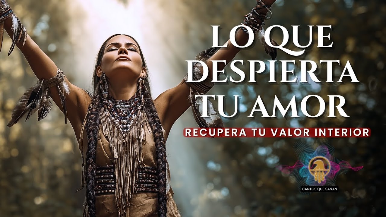 🔥 EL RITUAL QUE DESPIERTA TU AMOR PROPIO | CANTOS RITUALES DE SANACI&Oacute;N INTERIOR 🔥