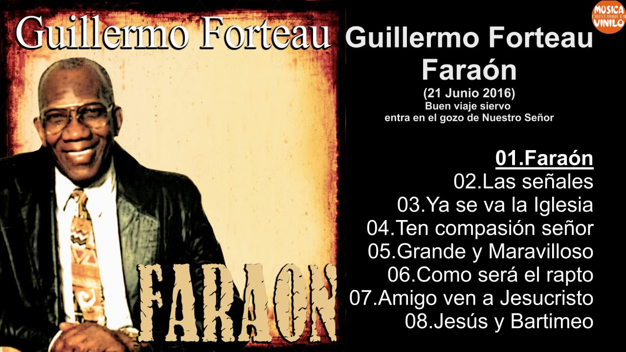 Guillermo Forteau – Faraón