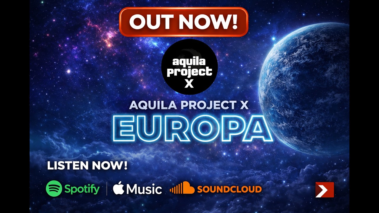 Aquila Project X &ndash; Europa | Official Cinematic Trance Video (2026)