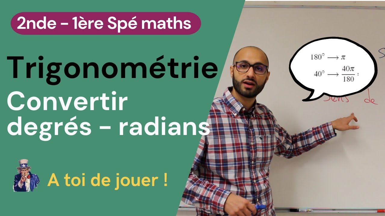TRIGONOMÉTRIE : Convertir degrés - radians