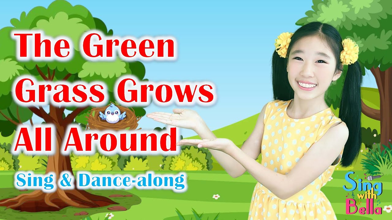 The Green Grass Grows All Around with lyrics and actions | Sing and Dance Along by Sing With Bella
