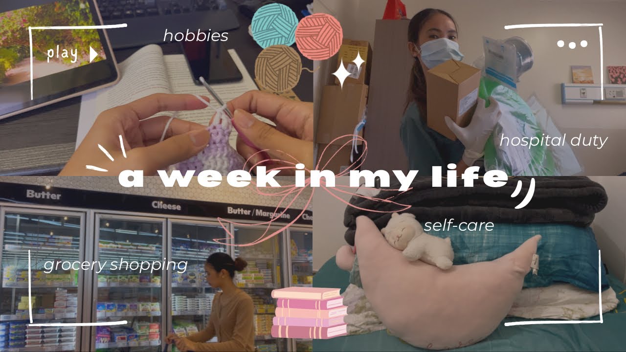 a week in my life vlog 𝜗𝜚˚⋆ | hospital duty + crochet + grocery shopping + unboxing ⋆. 𐙚˚࿔