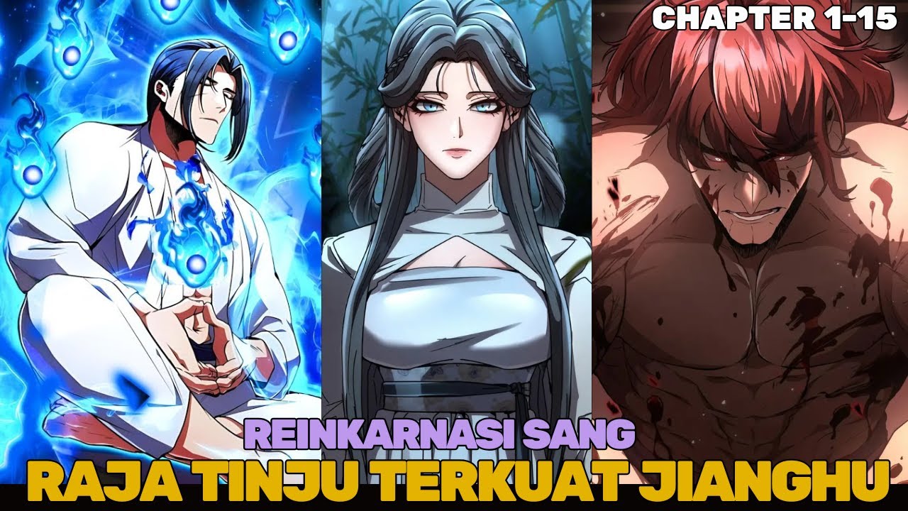 [1-15]Dihabisi Sekte Demonic Raja Tinju Reinkarnasi Ke Tubuh Lemah untuk Membalaskan Dendam | Manhwa