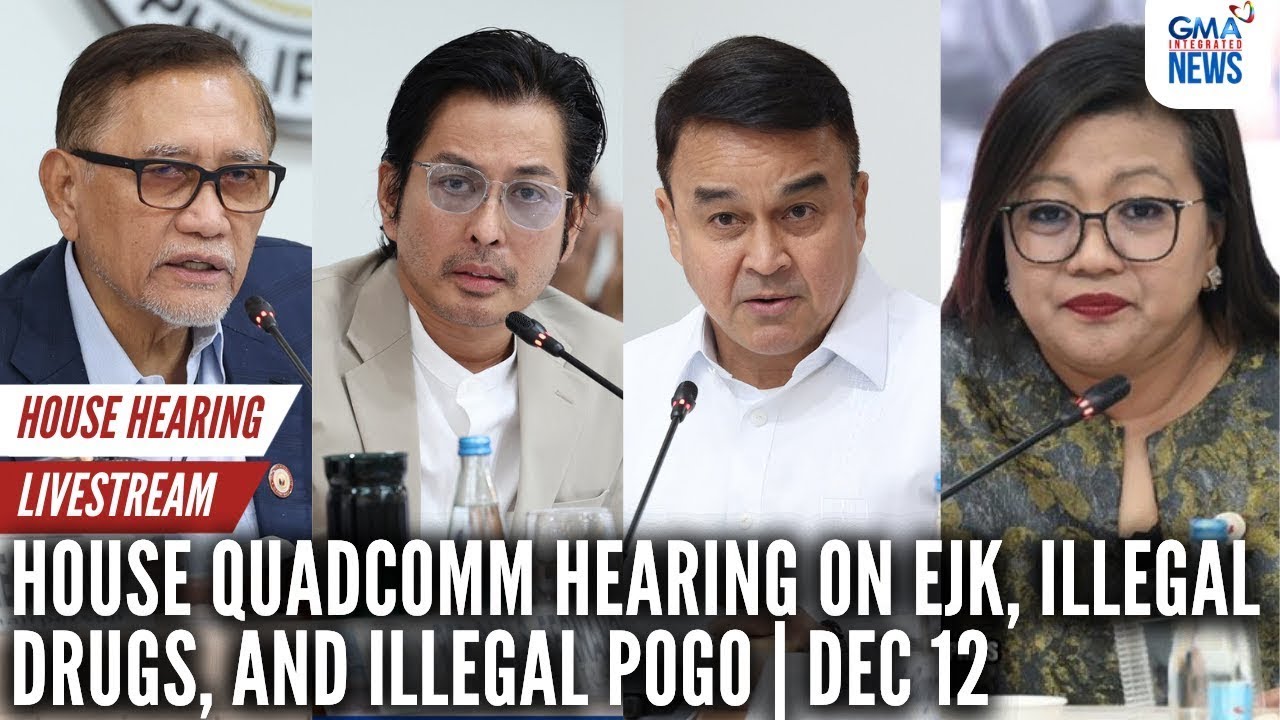 LIVE: House QuadComm hearing on EJK, illegal drugs, and illegal... | GMA Integrated News - Replay