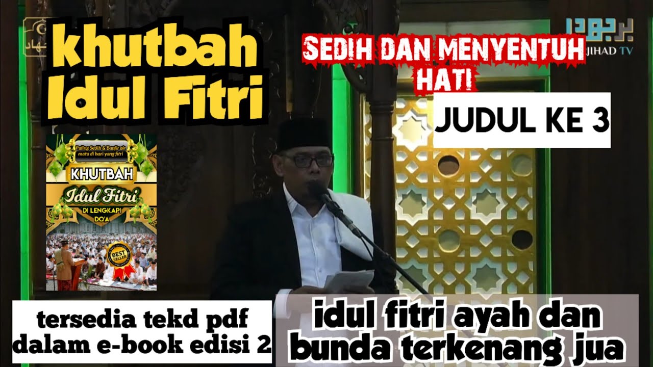 Khutbah idul fitri sedih terbaik, ustadz irfan yusuf, judul ke 4