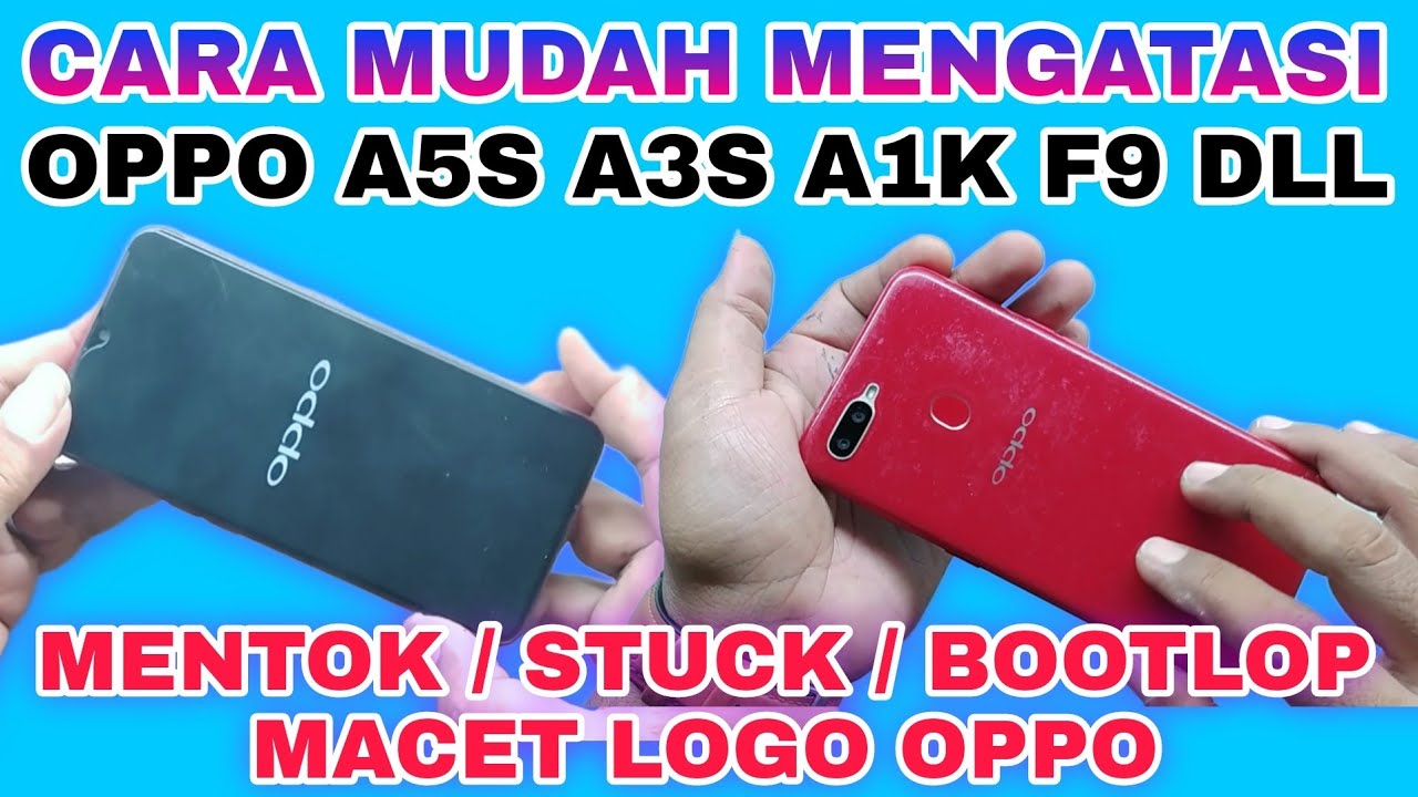CARA MENGATASI OPPO A5S BOOTLOP MENTOK LOGO OPPO || FIX OPPO A5S STUCK LOGO OPPO