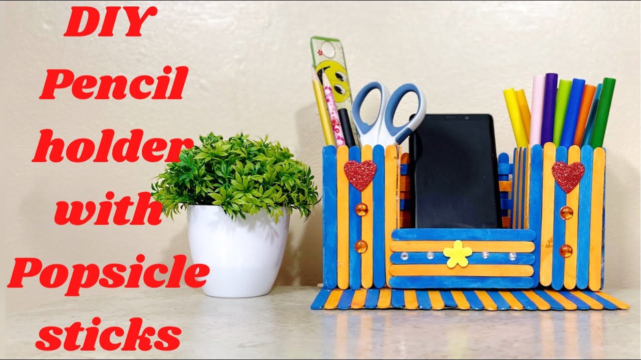 DIY Pencil Holder with Popsicle sticks|Pen and Mobile Holder with icecream sticks|Desktop organizer