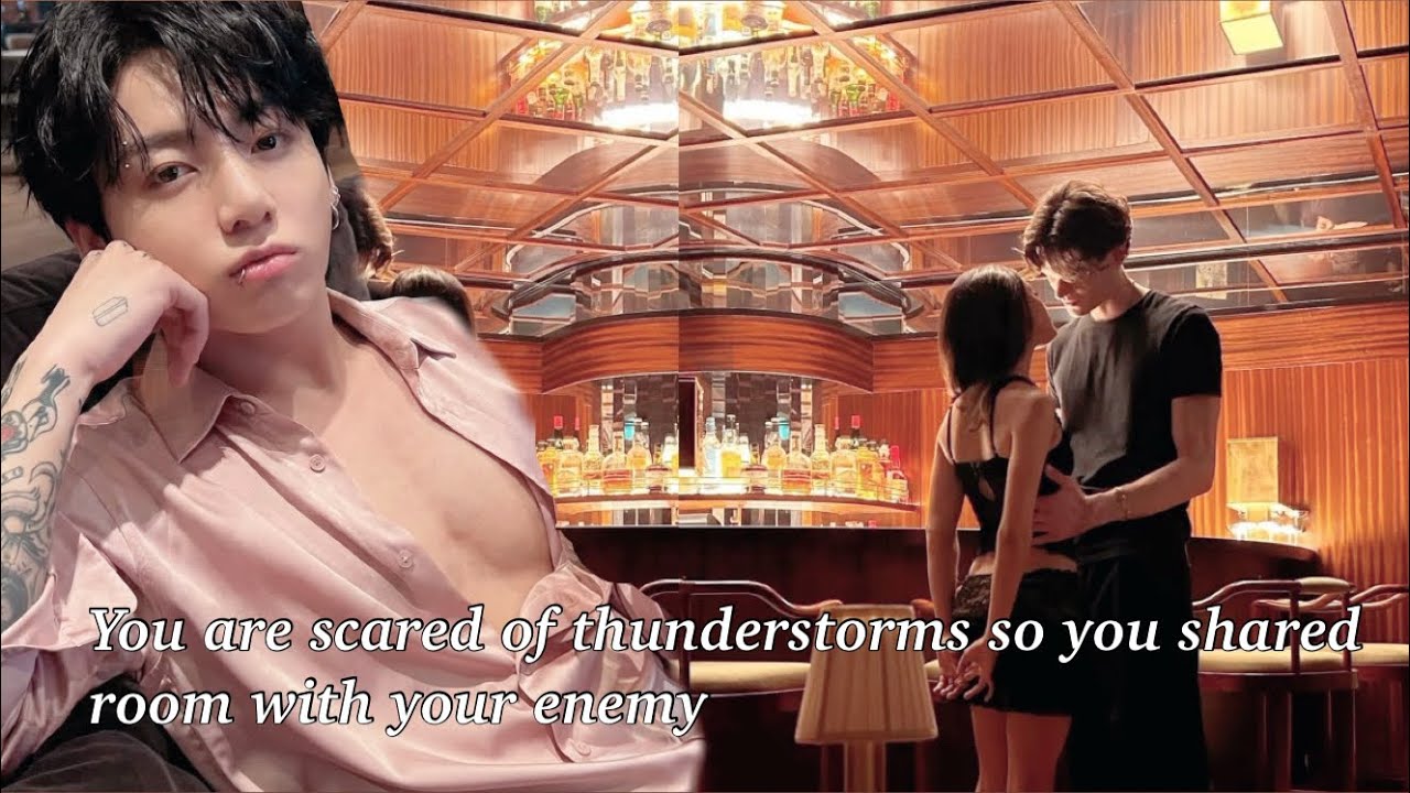 When you are scared of thunders but u share a room with your enemy so he...|Jk oneshot 13k special 
