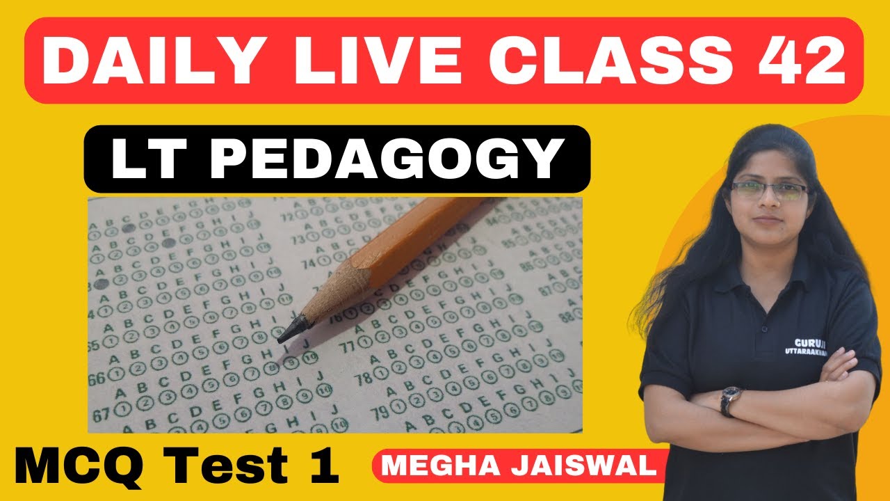 LT Pedagogy Mock Test 1 | Megha Jaiswal | UK LT Pedagogy | Daily Class 42
