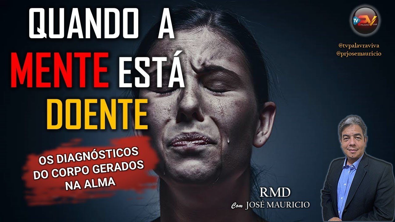QUANDO A MENTE ESTÁ DOENTE - RMD