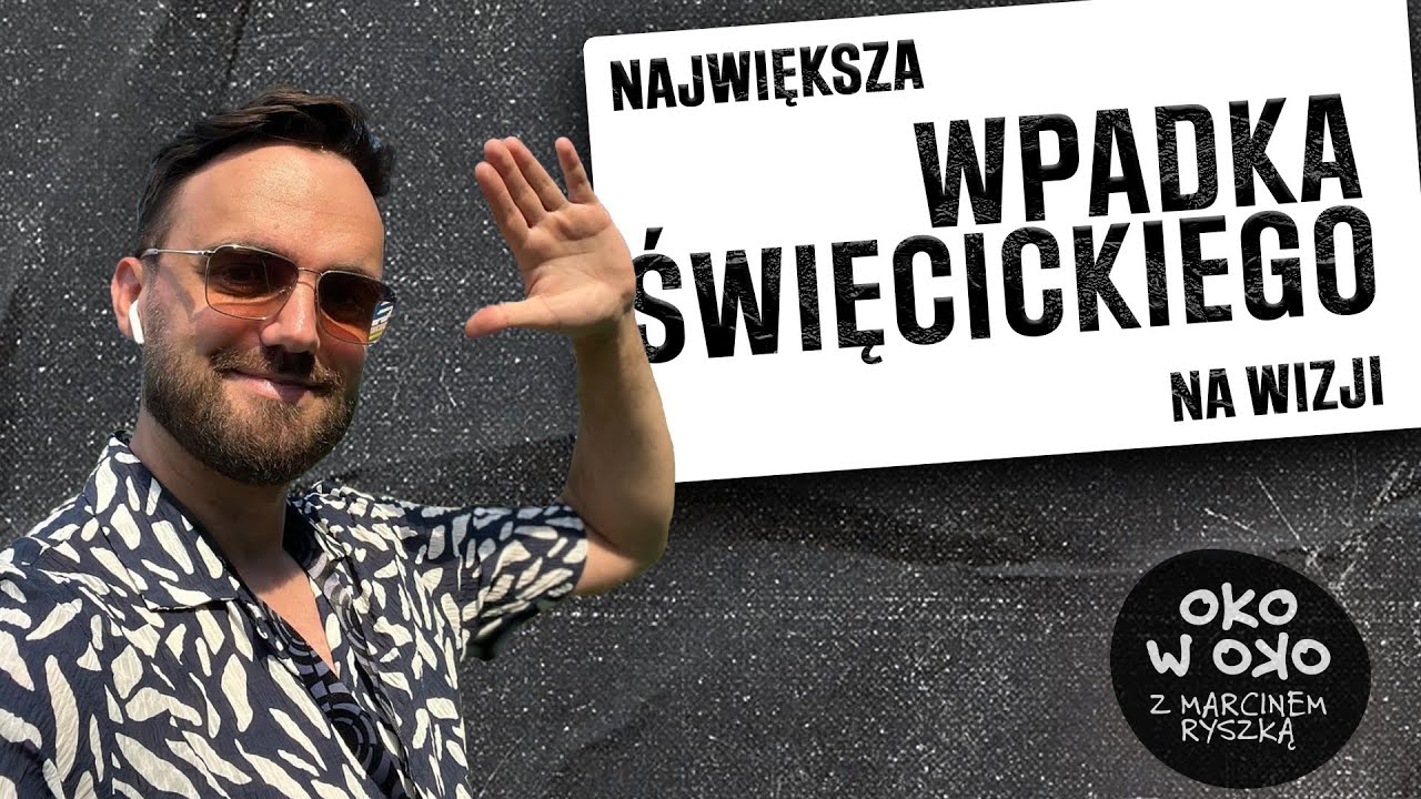 MATEUSZ ŚWIĘCICKI - TRUDNE ZWIĄZKI, WPADKA, LEWANDOWSKI I SZCZĘSNY  | OKO W OKO Z MARCINEM RYSZKĄ