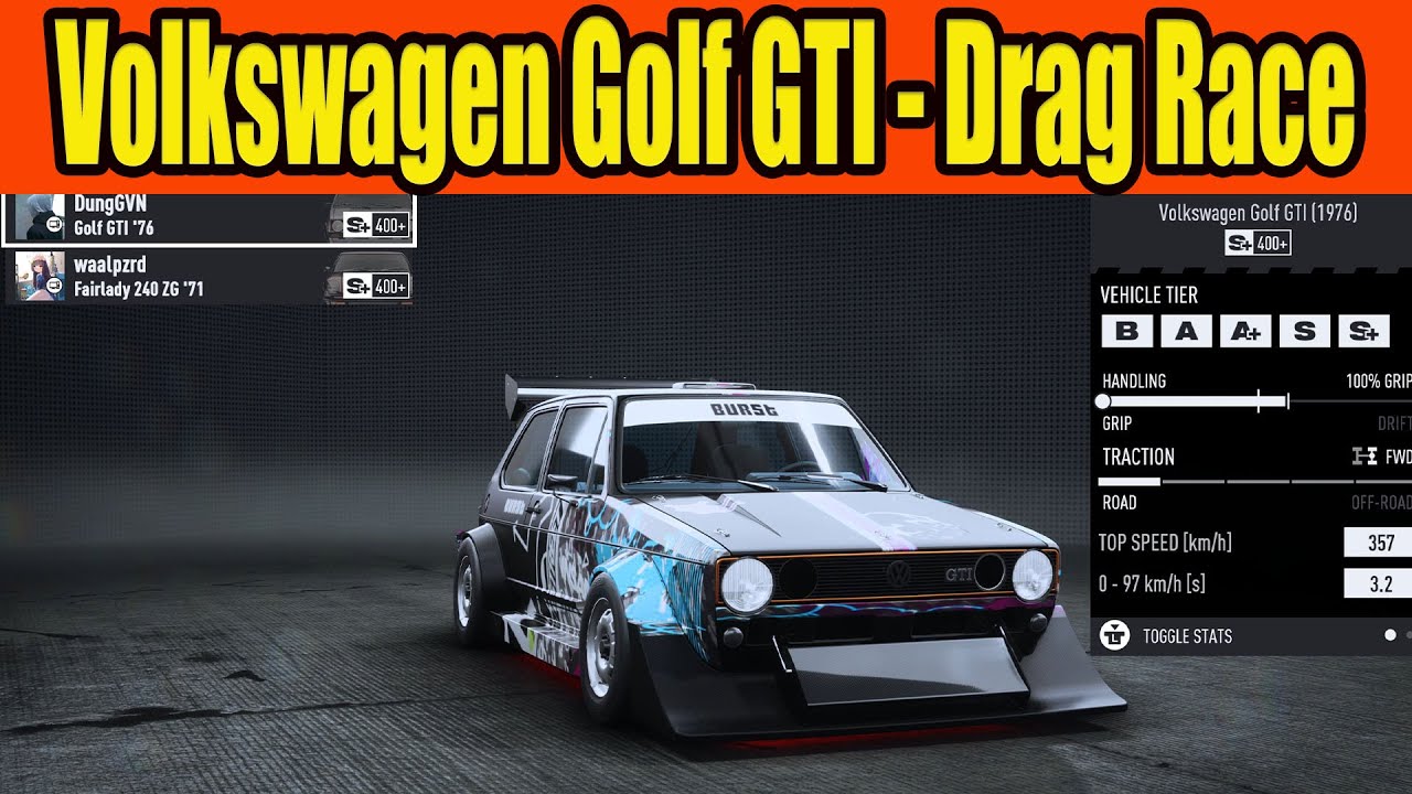NFS Unbound Drag Build S+ Class - Volkswagen Golf GTI