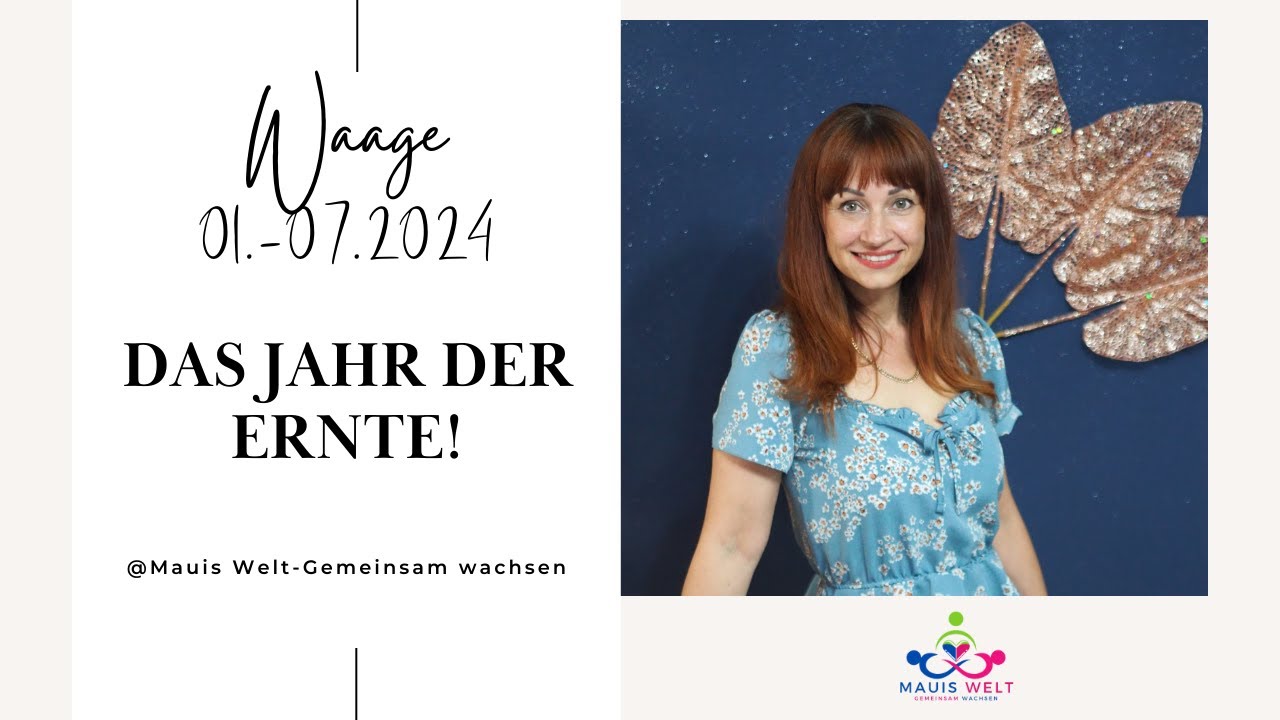 WAAGE 01.01.-24.07.2024 DAS JAHR DER ERNTE #waage2024 #horoskop2024  #sternzeichen