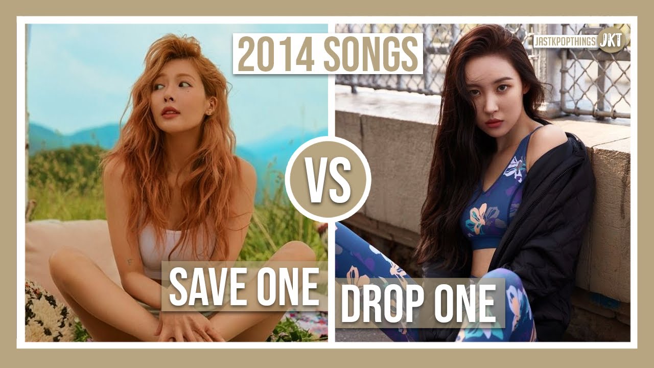 SAVE ONE, DROP ONE | 2014 KPOP SONGS #1 | [KPOP GAME]