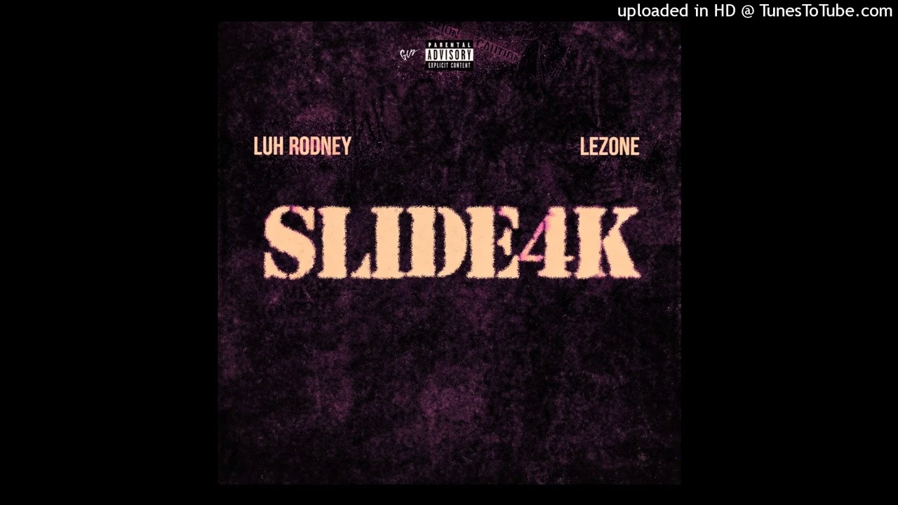 Luh Rodney & Lezone - Slide4K
